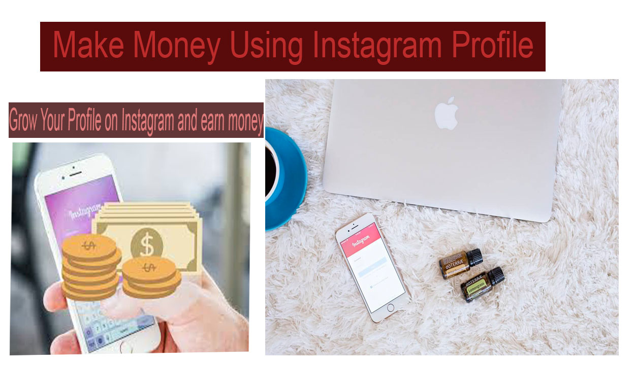 5 Ways to Make Money Using Instagram Profile