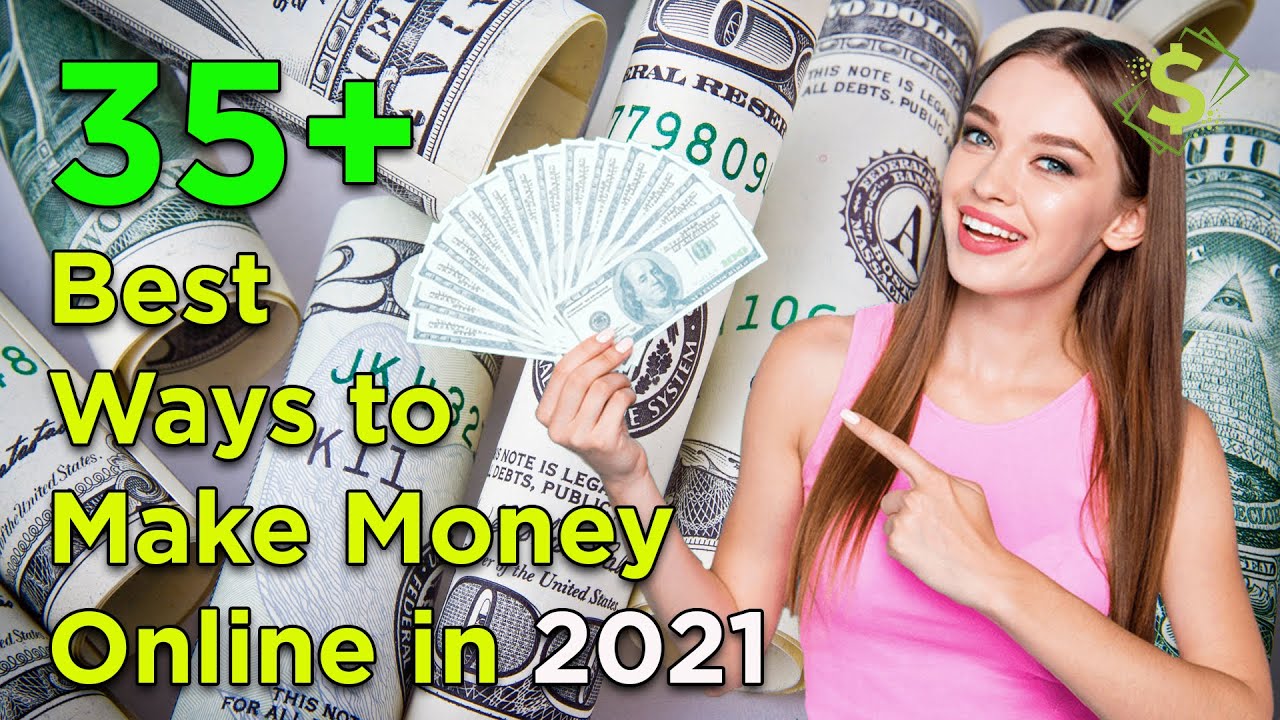35+ Best Ways to Make Money Online in 2021