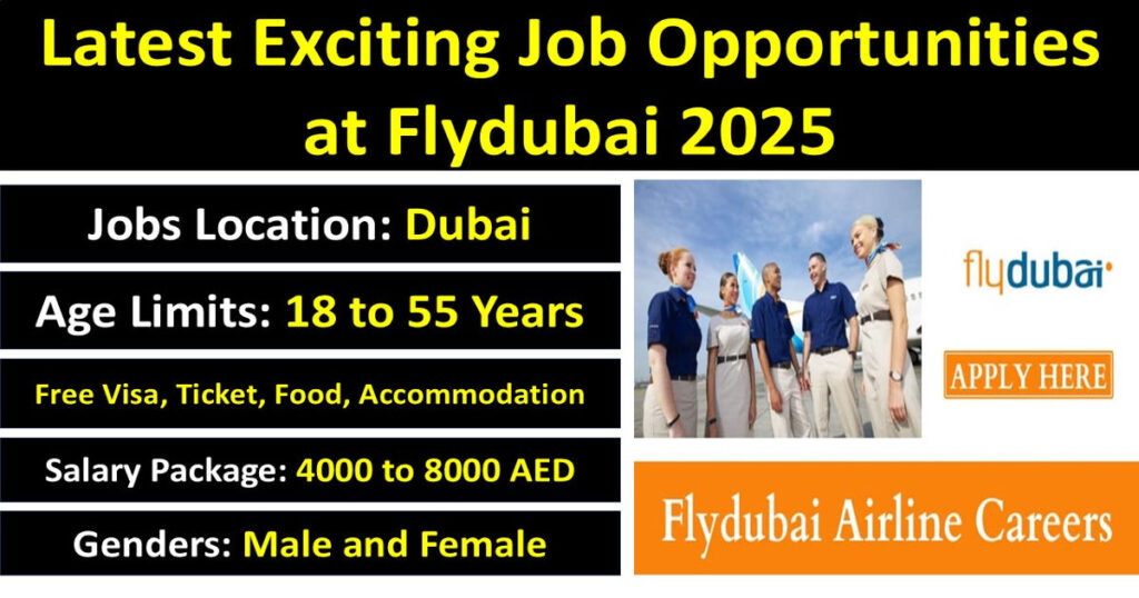 Latest Exciting Job Opportunities at Flydubai 2025